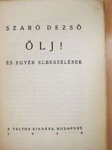 Szabó Dezső - Ölj! [antikvár]