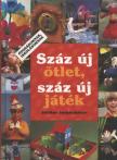 Sabine Cuno - Száz új ötlet, száz új játék [antikvár]
