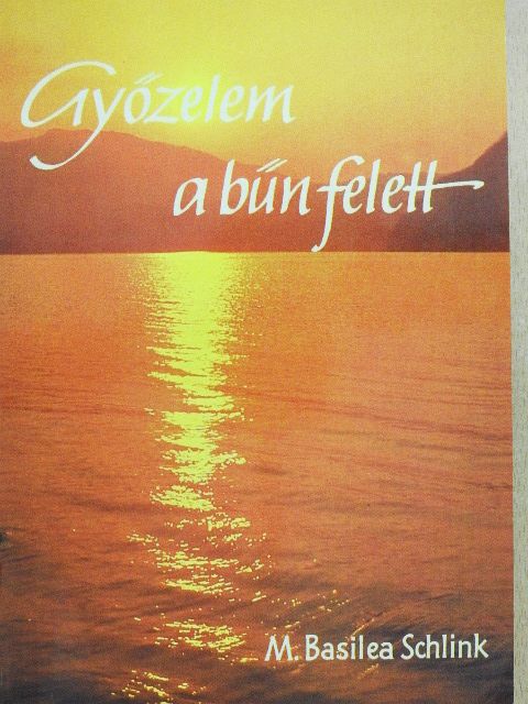 M. Basilea Schlink - Győzelem a bűn felett [antikvár]