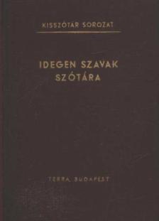 Bakos Ferenc - Idegen szavak szótára [antikvár]