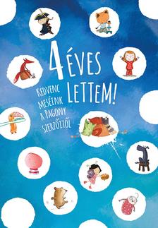 több szerzős - 4 éves lettem!