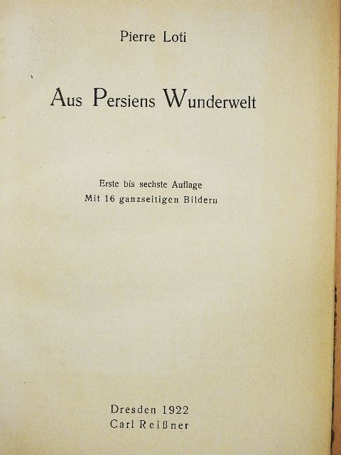 Pierre Loti - Aus Persiens Wunderwelt [antikvár]