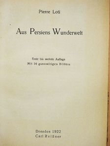 Pierre Loti - Aus Persiens Wunderwelt [antikvár]