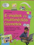 Anne Rooney - E-mailek és multimédiás üzenetek [antikvár]
