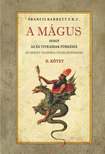 Francis Barrett - A mágus Az okkult filozófia teljes rendszere II. kötet