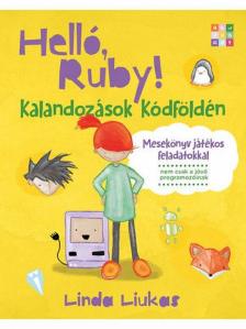 Linda Liukas - Helló Ruby! [antikvár]