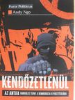 Andy Ngo - Kendőzetlenül [antikvár]