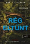 Charlie Donlea - Rég eltűnt