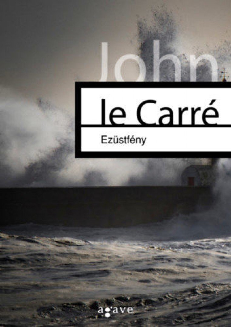 JOHN LE CARRÉ - Ezüstfény [antikvár]