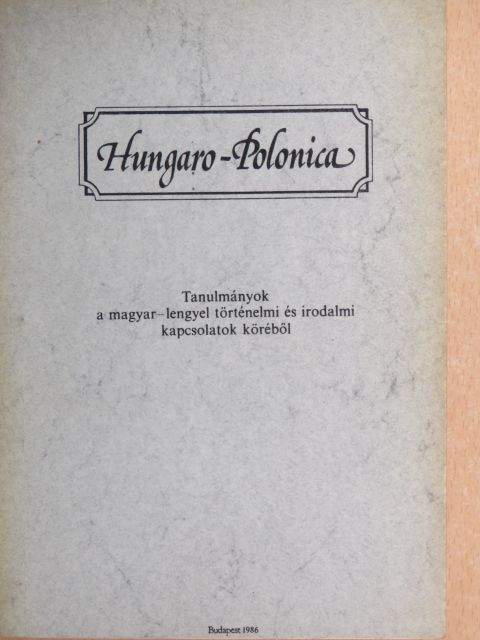 Bálint Csanád - Hungaro-Polonica [antikvár]