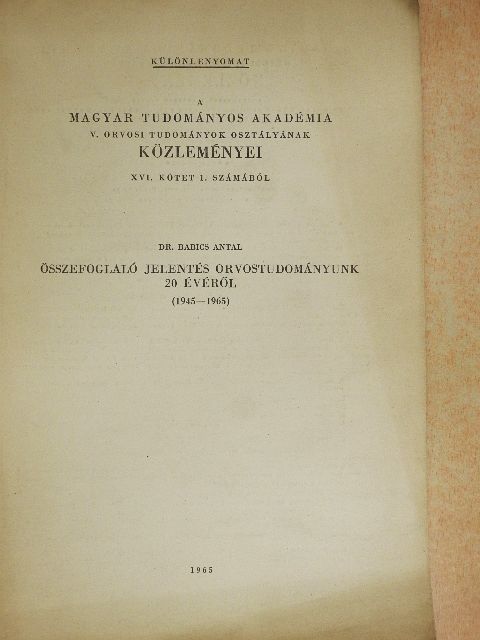 Dr. Babics Antal - Összefoglaló jelentés orvostudományunk 20 évéről [antikvár]