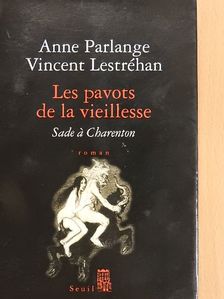 Anne Parlange - Les pavots de la vieillesse [antikvár]