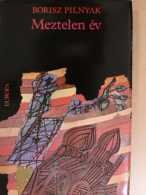 Borisz Pilnyak - Meztelen év [antikvár]