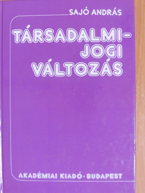 Sajó András - Társadalmi-jogi változás [antikvár]