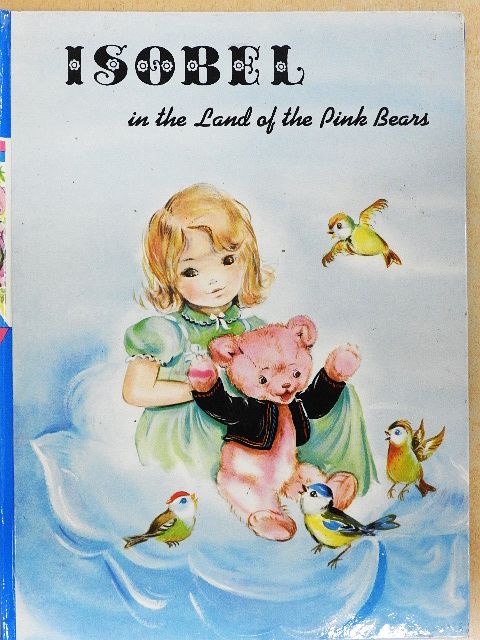 Isobel in the Land of the Pink Bears [antikvár]