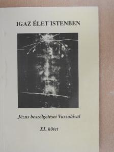 Vassula Ryden - Igaz élet Istenben XI. [antikvár]