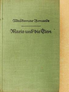 Waldemar Bonsels - Mario und die Tiere (gótbetűs) [antikvár]