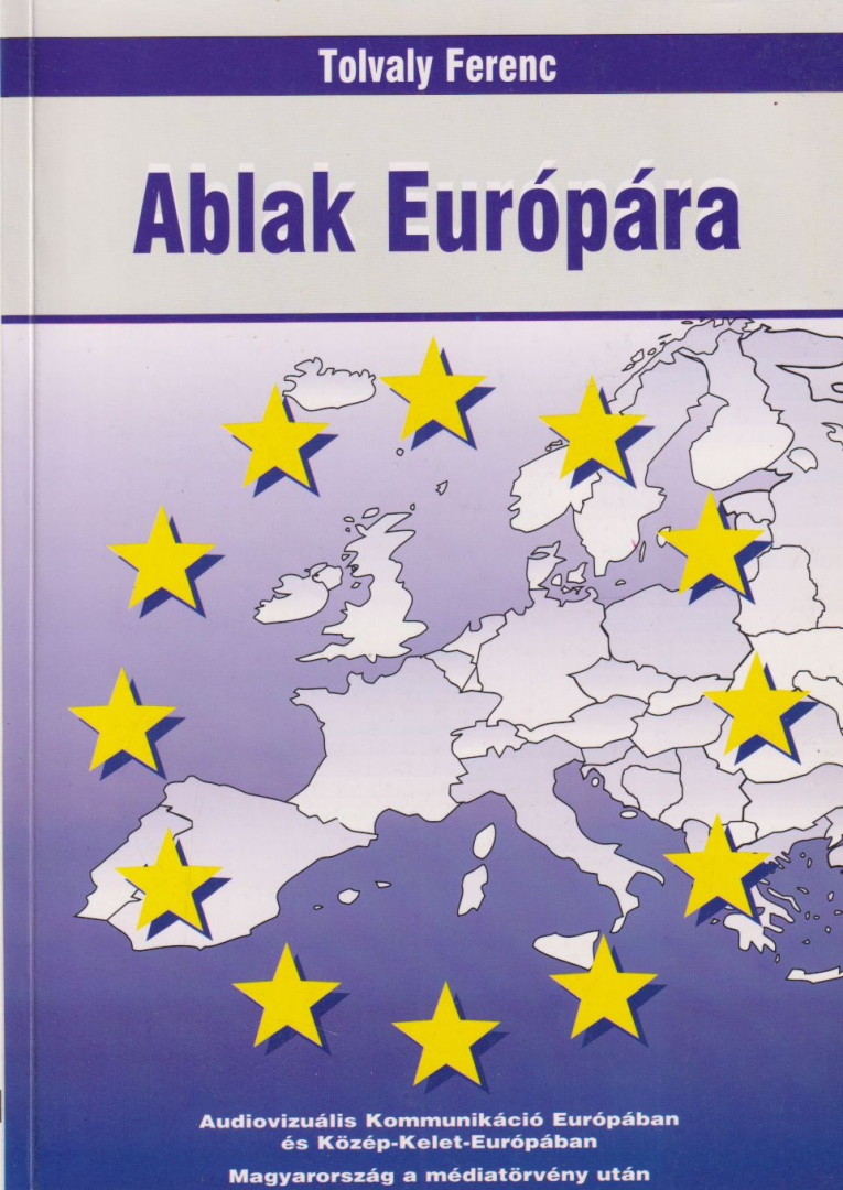 Tolvaly Ferenc - Ablak Európára [antikvár]