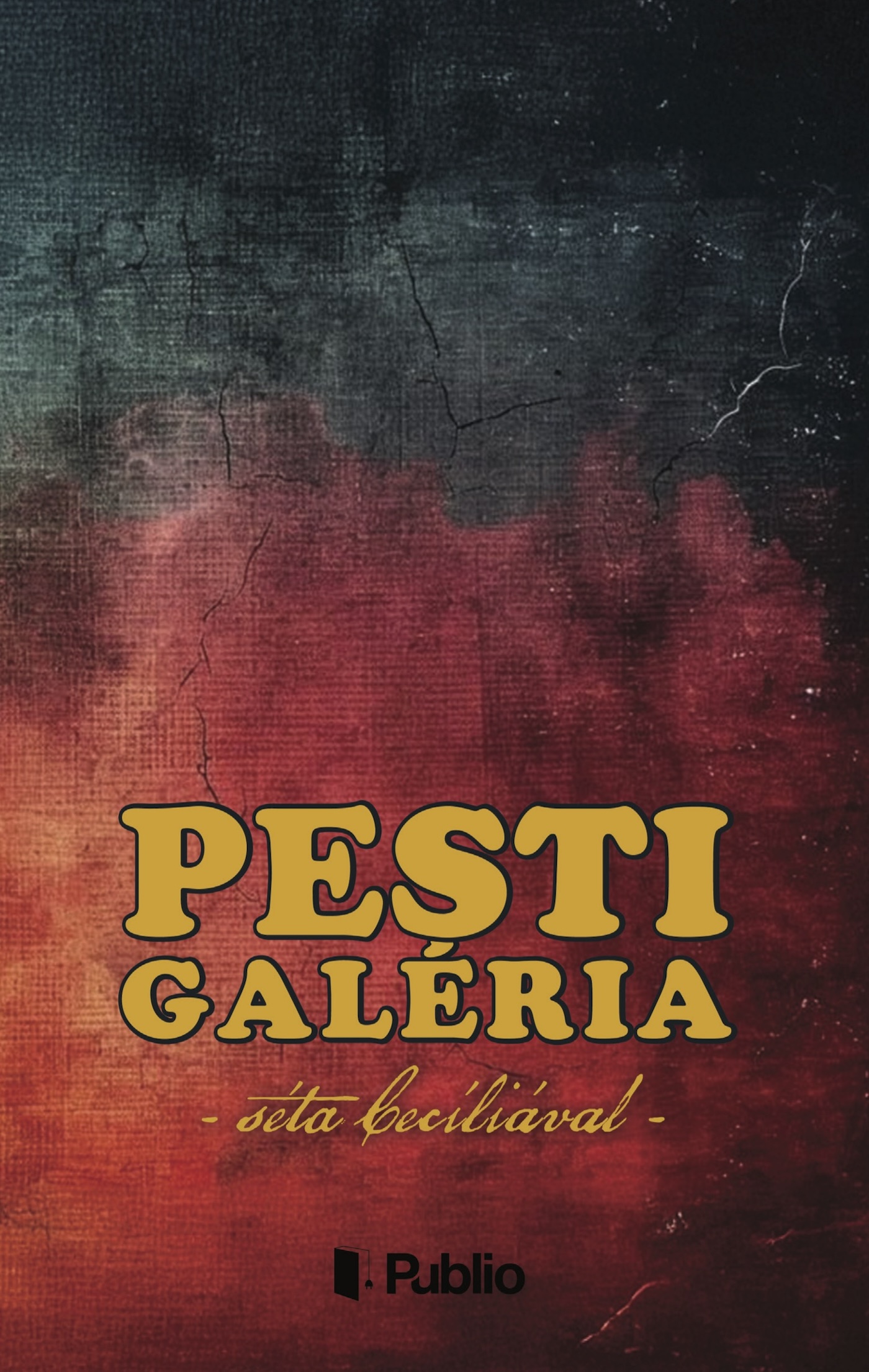 Barna Zsolt - Pesti galéria [eKönyv: epub, mobi]