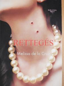 Melissa de la Cruz - Rettegés [antikvár]
