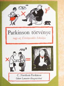 C. Northcote Parkinson - Parkinson törvénye [antikvár]