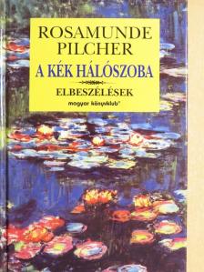 Rosamunde Pilcher - A kék hálószoba [antikvár]