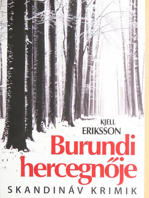 Kjell Eriksson - Burundi hercegnője [antikvár]