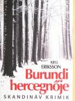 Kjell Eriksson - Burundi hercegnője [antikvár]