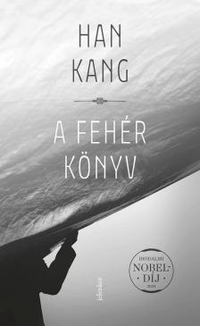 HAN, KANG - A fehér könyv