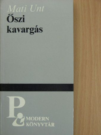 Mati Unt - Őszi kavargás [antikvár]