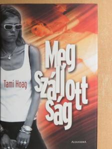 Tami Hoag - Megszállottság [antikvár]
