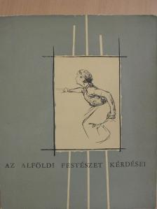 Bényi László - Az alföldi festészet kérdései [antikvár]