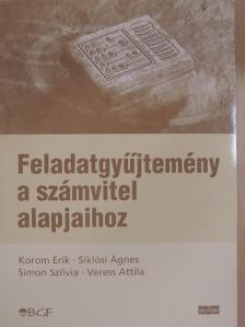 Korom Erik - Feladatgyűjtemény a számvitel alapjaihoz [antikvár]