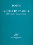 Dobos Kálmán - MUSICA DA CAMERA PER VIOLINO E PIANOFORTE