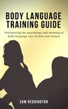Reddington Sam - Body Language Training Guide [eKönyv: epub, mobi]