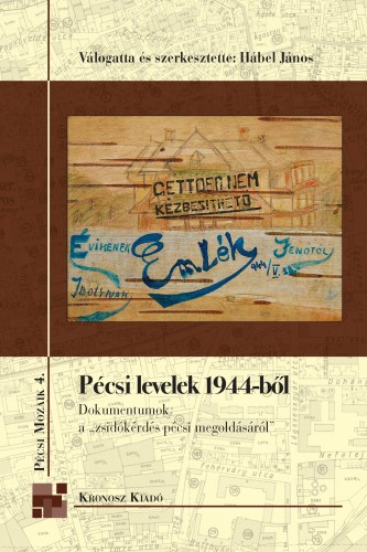 (szerk.) Hábel János - Pécsi levelek 1944-ből [eKönyv: pdf]