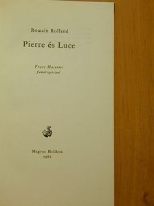 Romain Rolland - Pierre és Luce [antikvár]