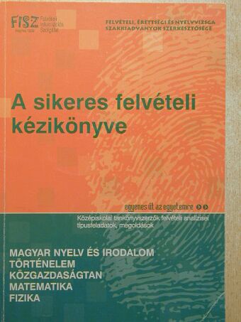 Berger András - A sikeres felvételi kézikönyve [antikvár]