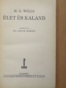 H. G. Wells - Élet és kaland [antikvár]