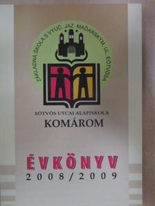 A komáromi Eötvös Utcai Magyar Tannyelvű Alapiskola évkönyve 2008-2009 [antikvár]