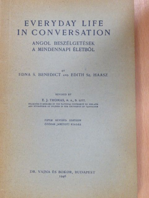 Edith Sz. Haasz - Everyday life in conversation [antikvár]