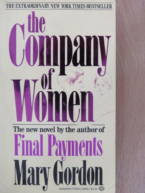 Mary Gordon - The Company of Women [antikvár]