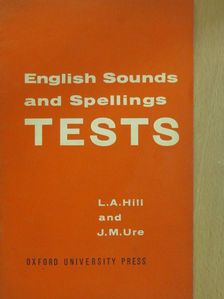 J. M. Ure - English Sounds and Spellings - Tests [antikvár]