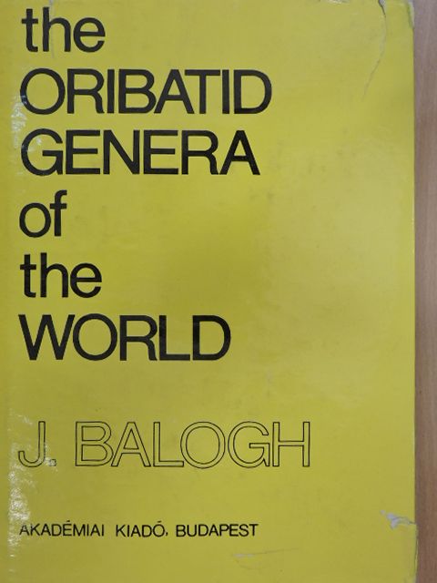 Balogh J. - The oribatid genera of the world [antikvár]