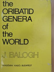 Balogh J. - The oribatid genera of the world [antikvár]
