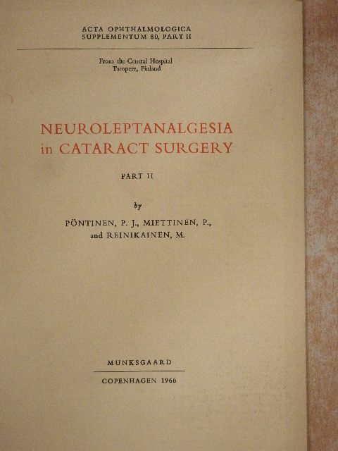M. Reinikainen - Neuroleptanalgesia in Cataract Surgery II. [antikvár]