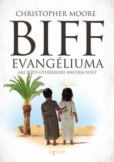 Christopher Moore - Biff evangéliuma