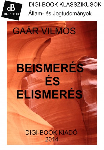 Vilmos Gaár - Beismerés és elismerés [eKönyv: epub, mobi]