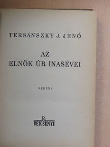 Tersánszky J. Jenő - Az Elnök Úr inasévei [antikvár]