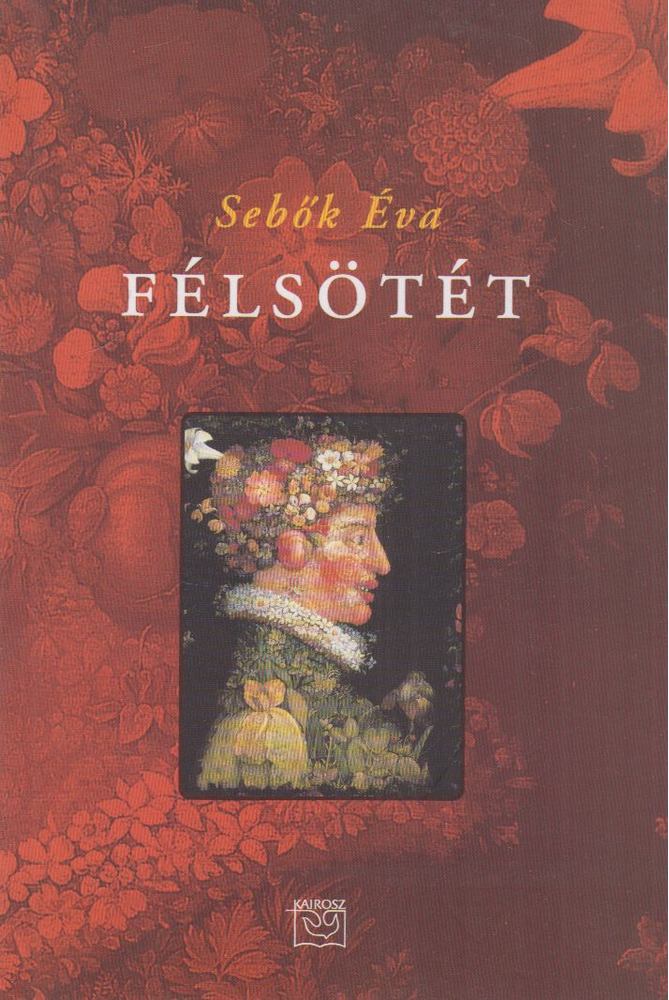SEBŐK ÉVA - Félsötét [antikvár]